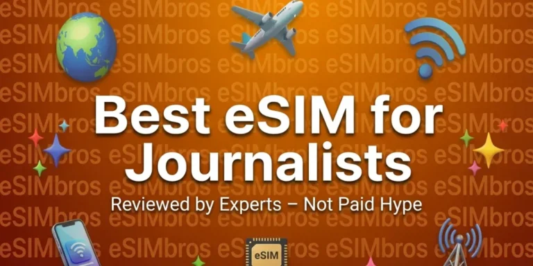 Best eSIM for Journalists