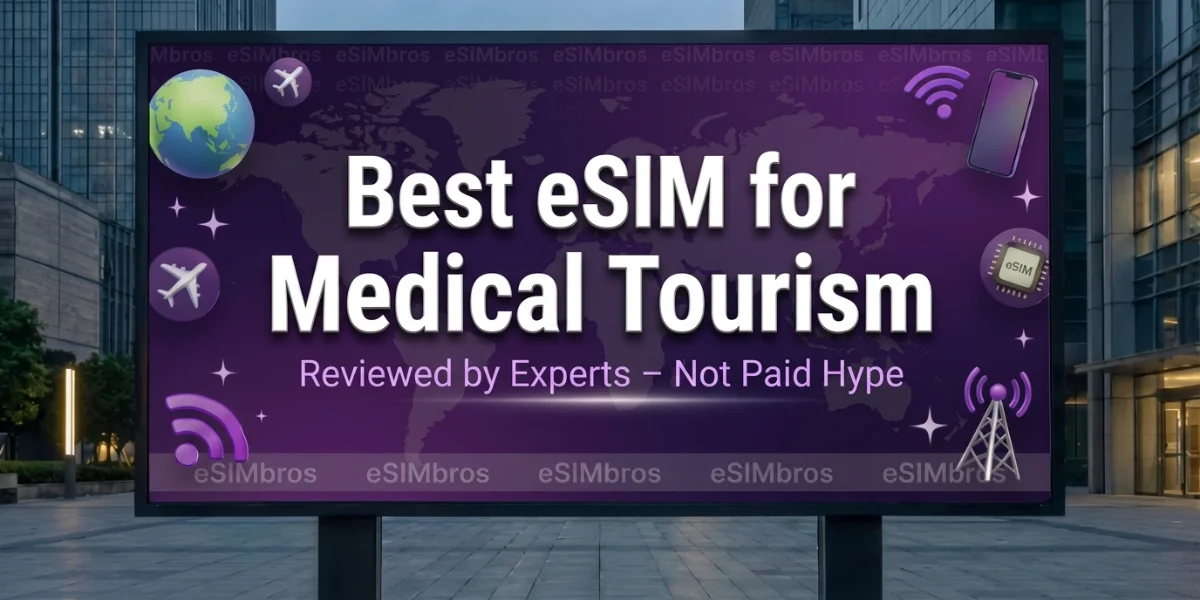 Best eSIM for Medical Tourism