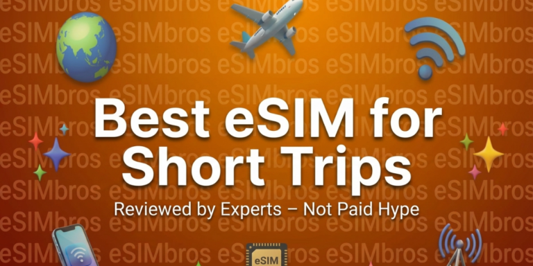 Best eSIM for Short Trips