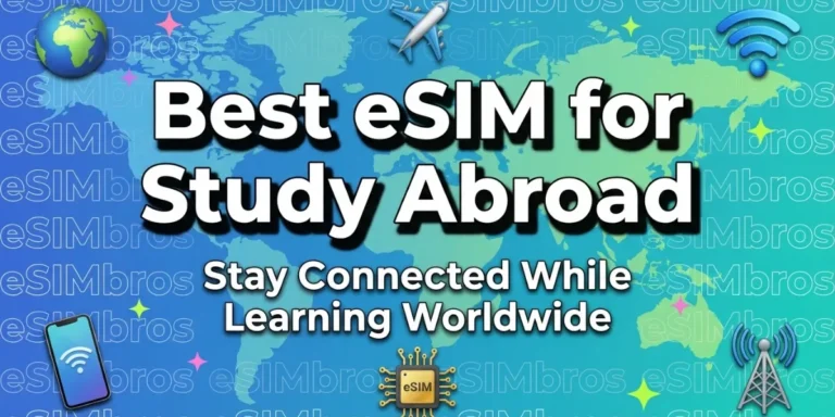 Top eSIM for Study Abroad